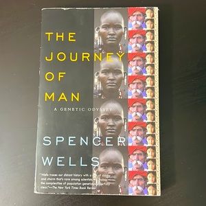 Book - The Journey Of Man: A Genetic Odyssey by Spencer Wells